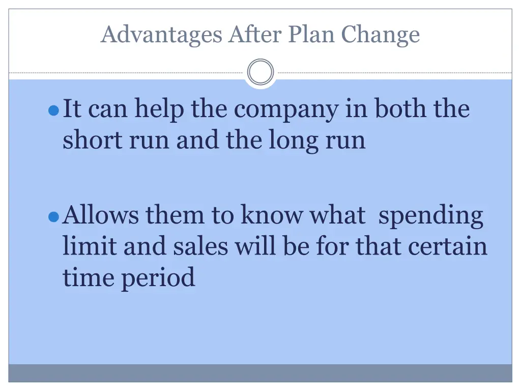 advantages after plan change 1