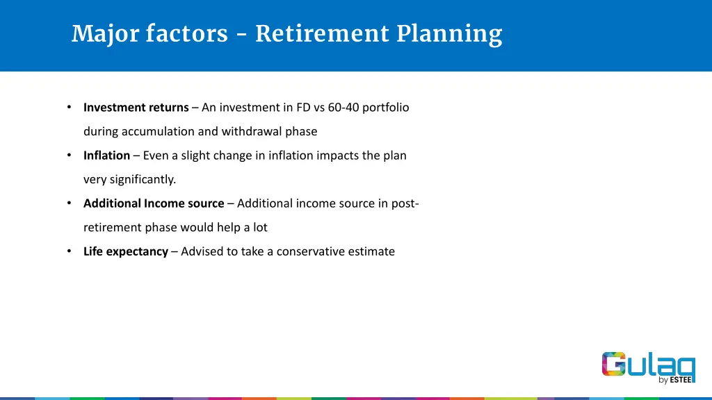 major factors retirement planning