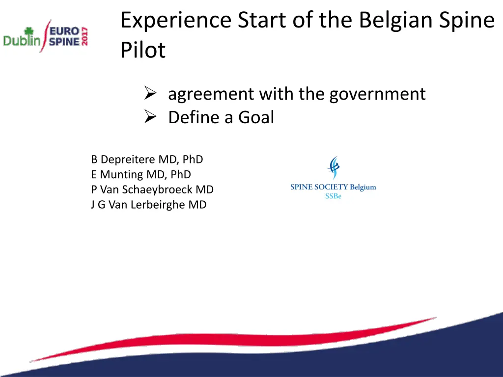 experience start of the belgian spine pilot