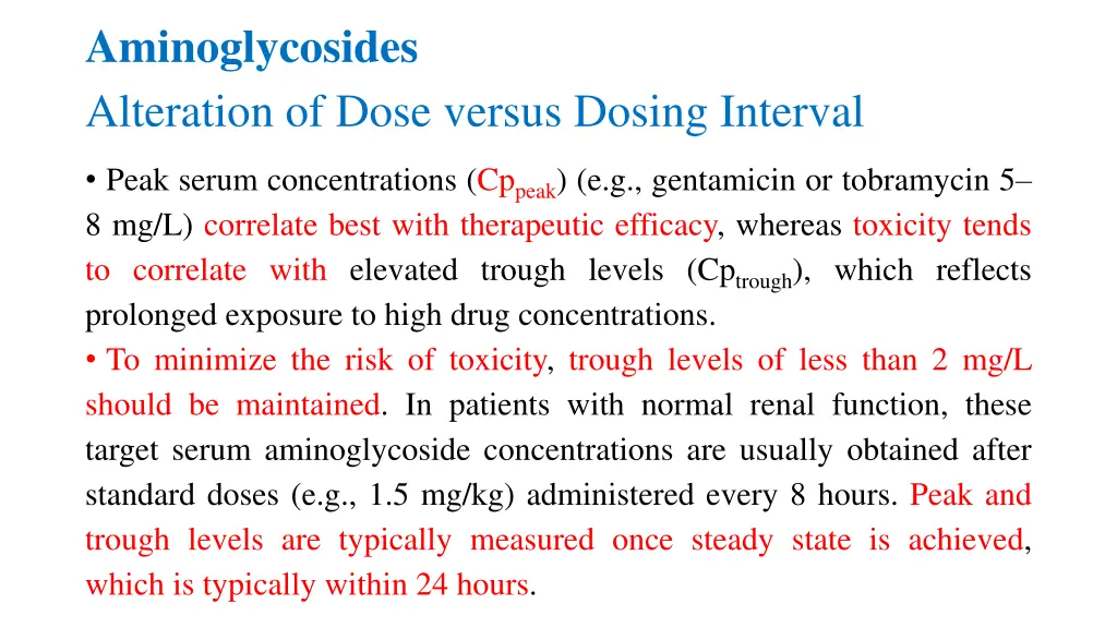 aminoglycosides alteration of dose versus dosing 1