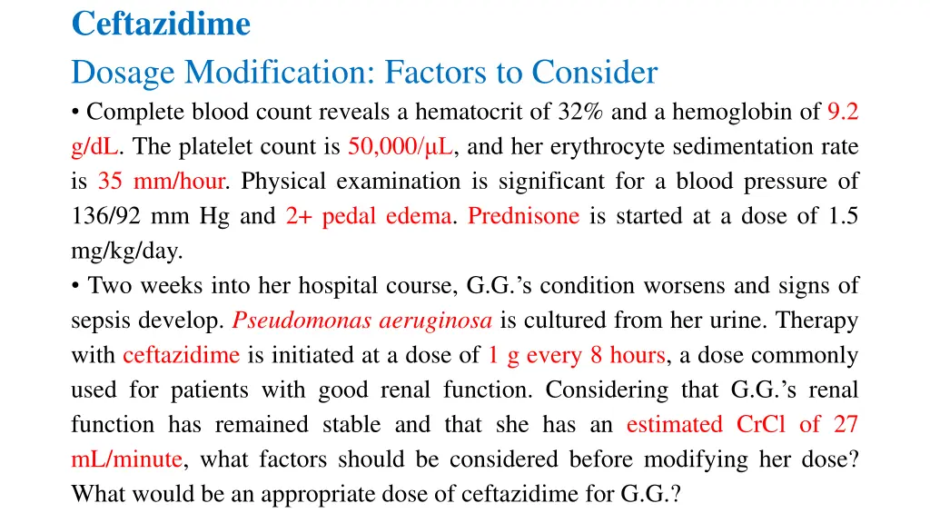 ceftazidime dosage modification factors 1