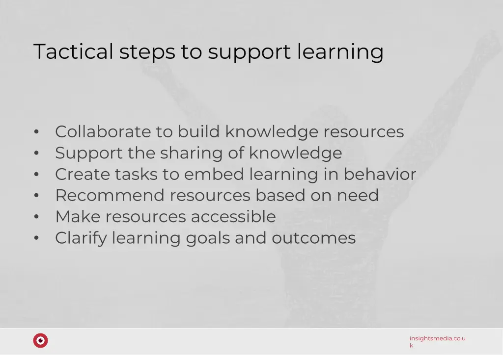 tactical steps to support learning