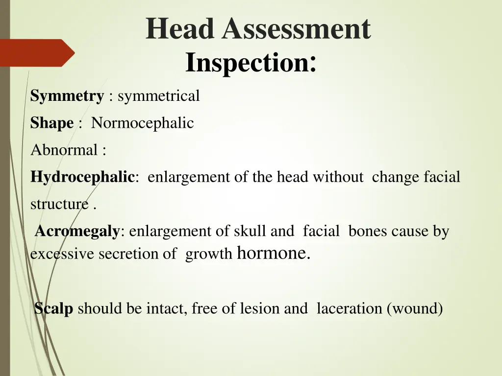 head assessment inspection symmetry symmetrical