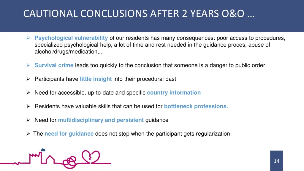 cautional conclusions after 2 years o o