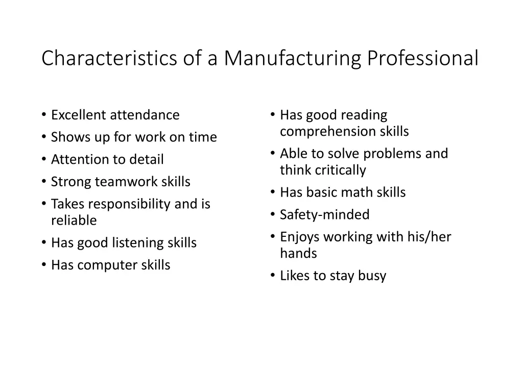 characteristics of a manufacturing professional