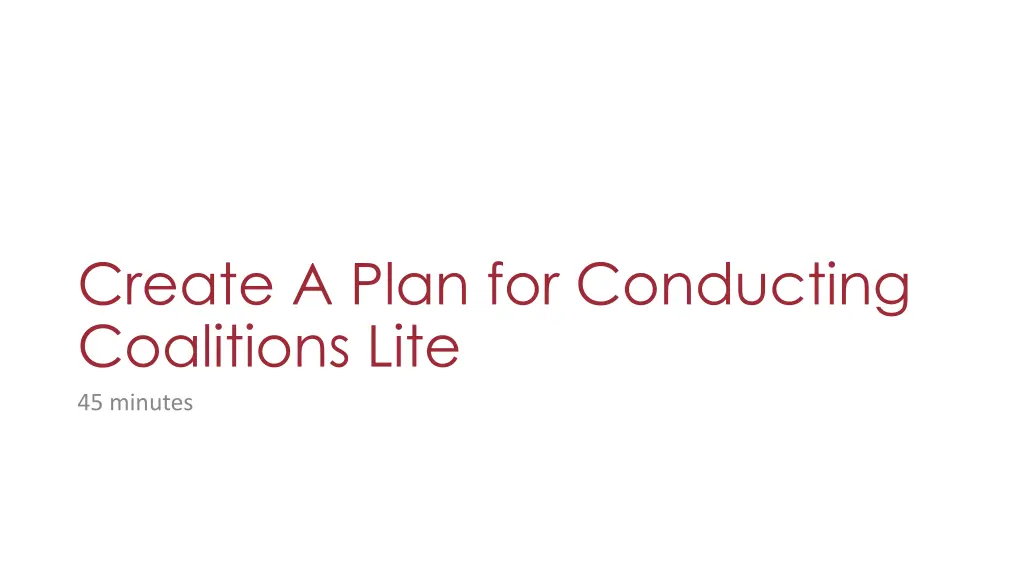 create a plan for conducting coalitions lite