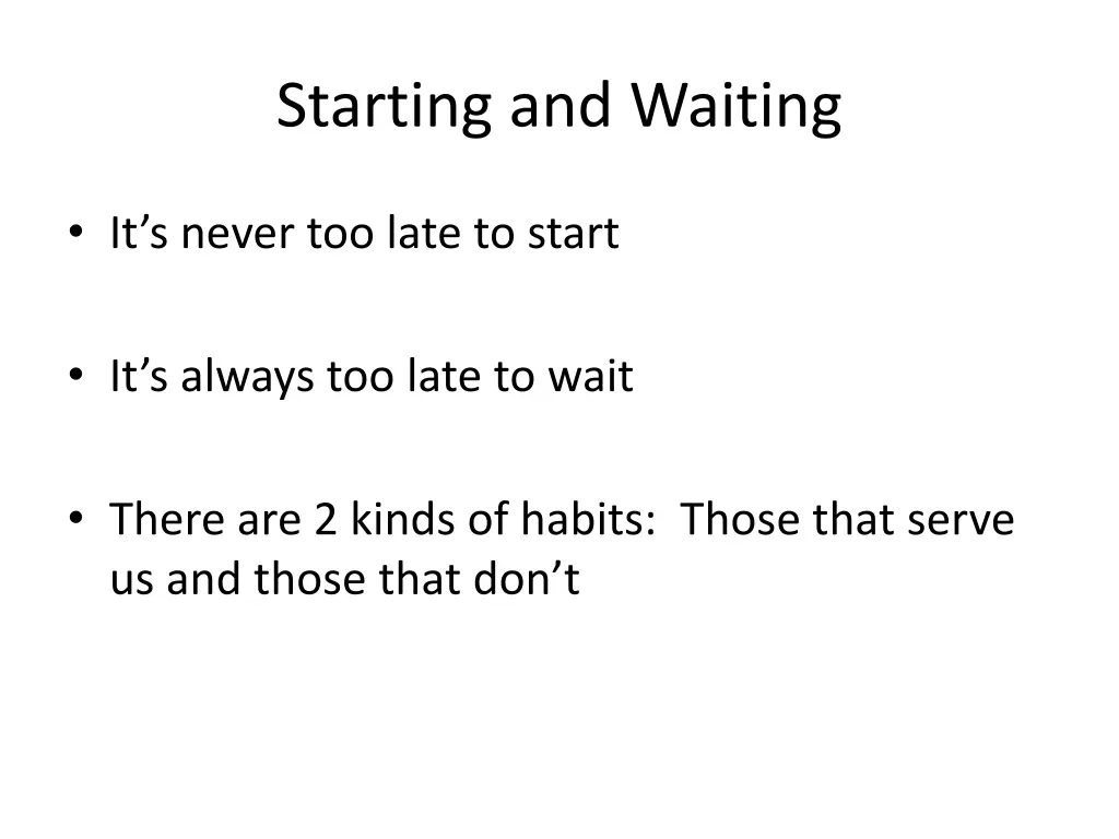 starting and waiting