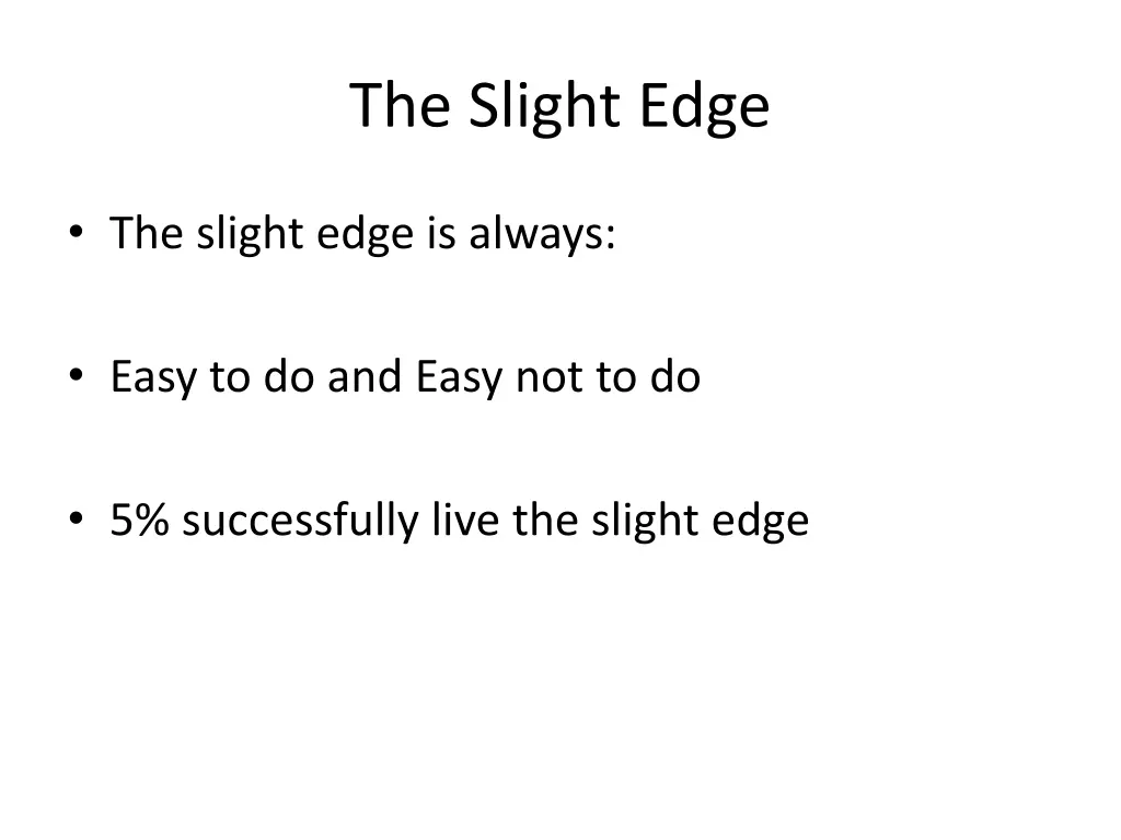 the slight edge