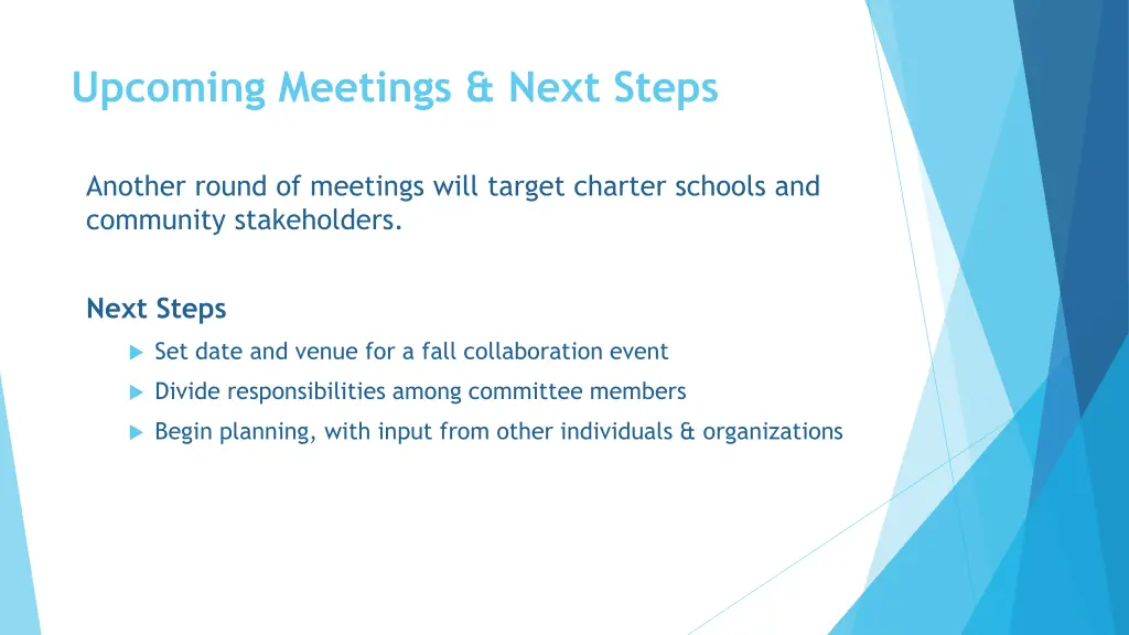 upcoming meetings next steps