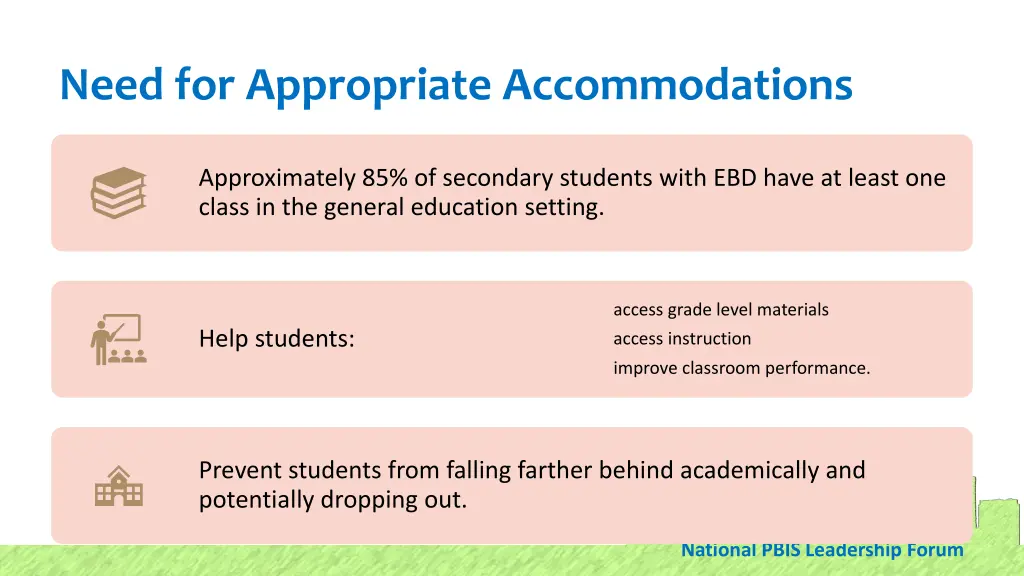 need for appropriate accommodations