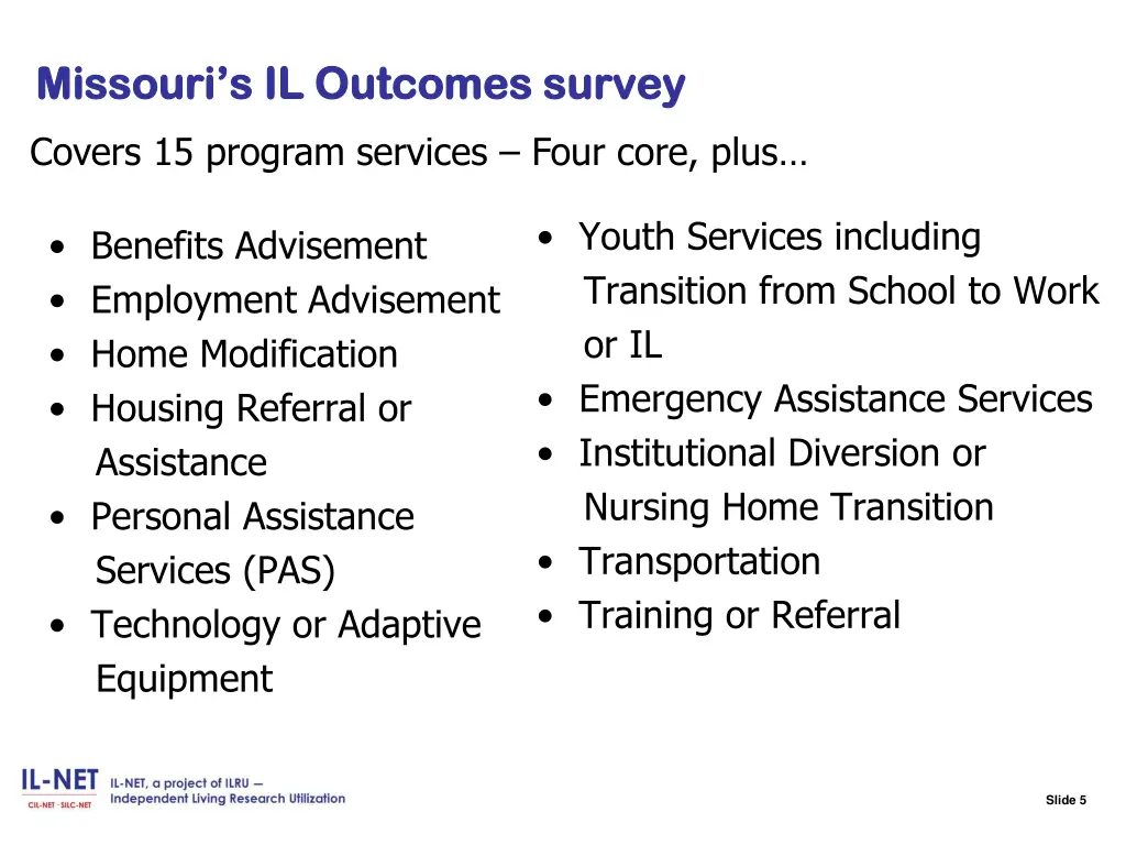 slide 5 missouri s il outcomes survey missouri