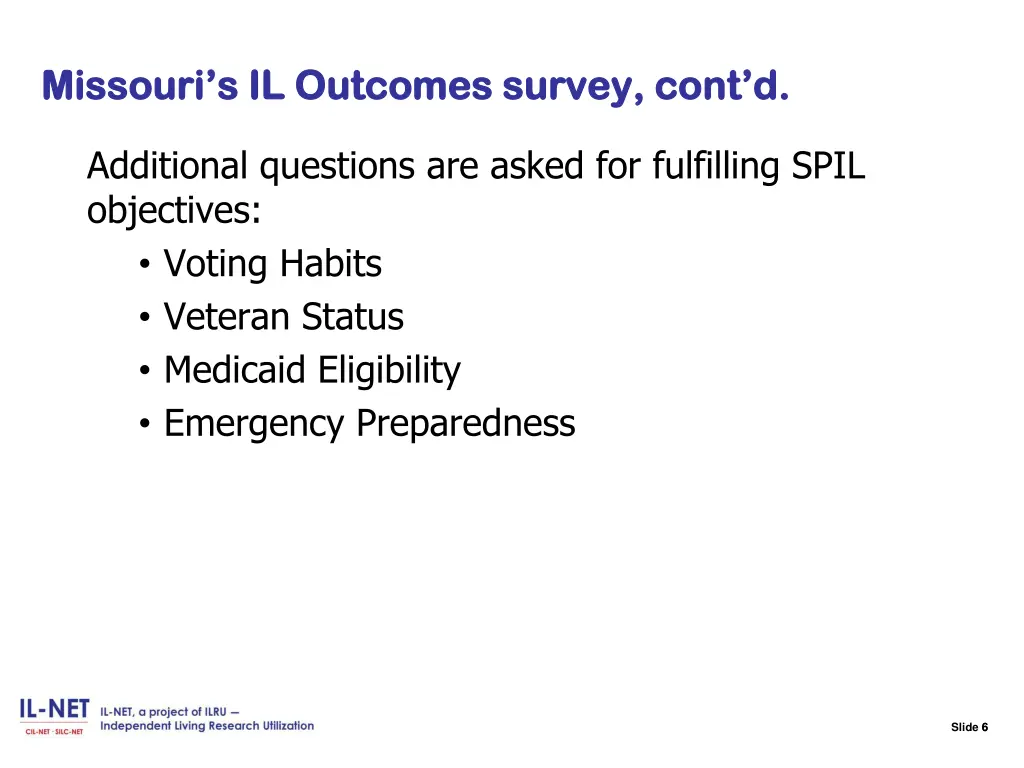 slide 6 missouri s il outcomes survey cont