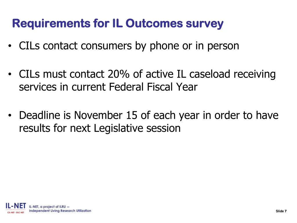 slide 7 requirements for il outcomes survey