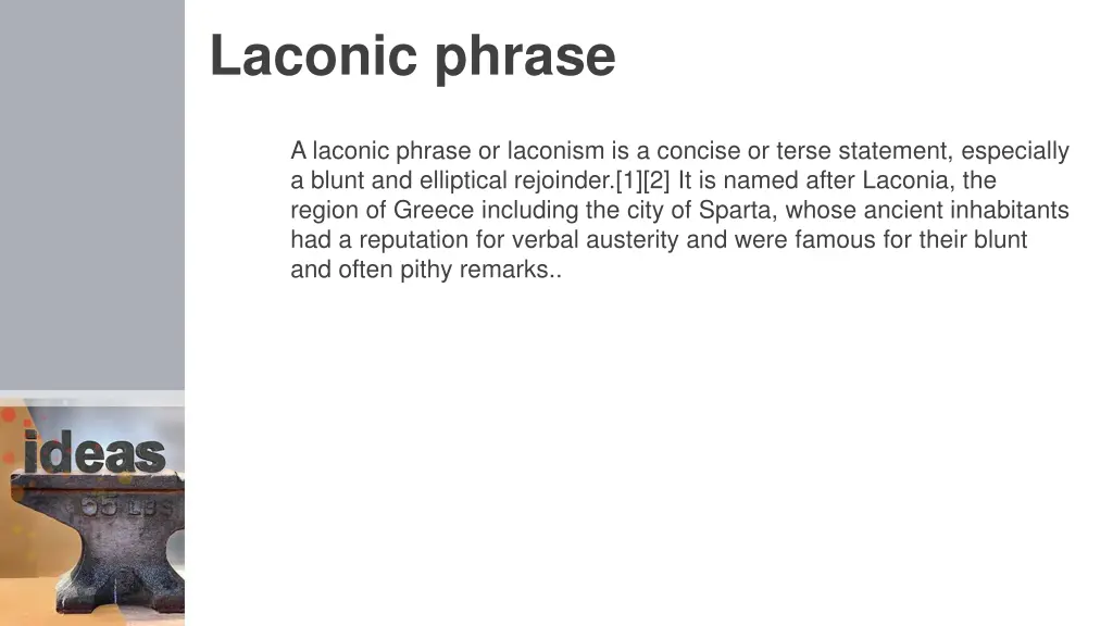 laconic phrase