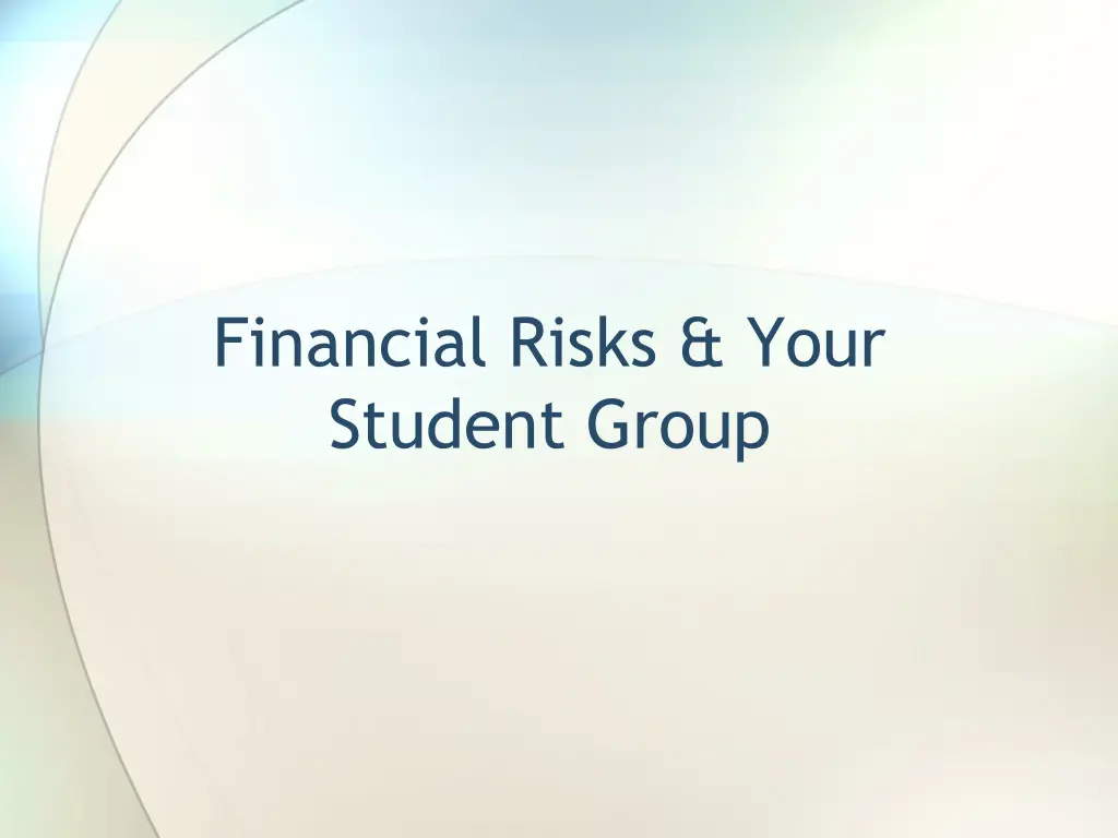 financial risks your student group