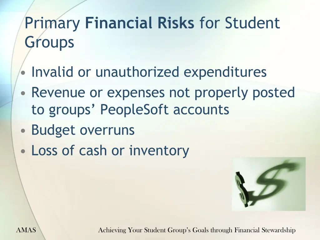 primary financial risks for student groups