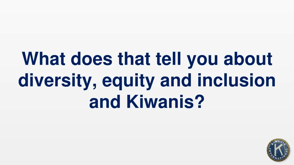 what does that tell you about diversity equity