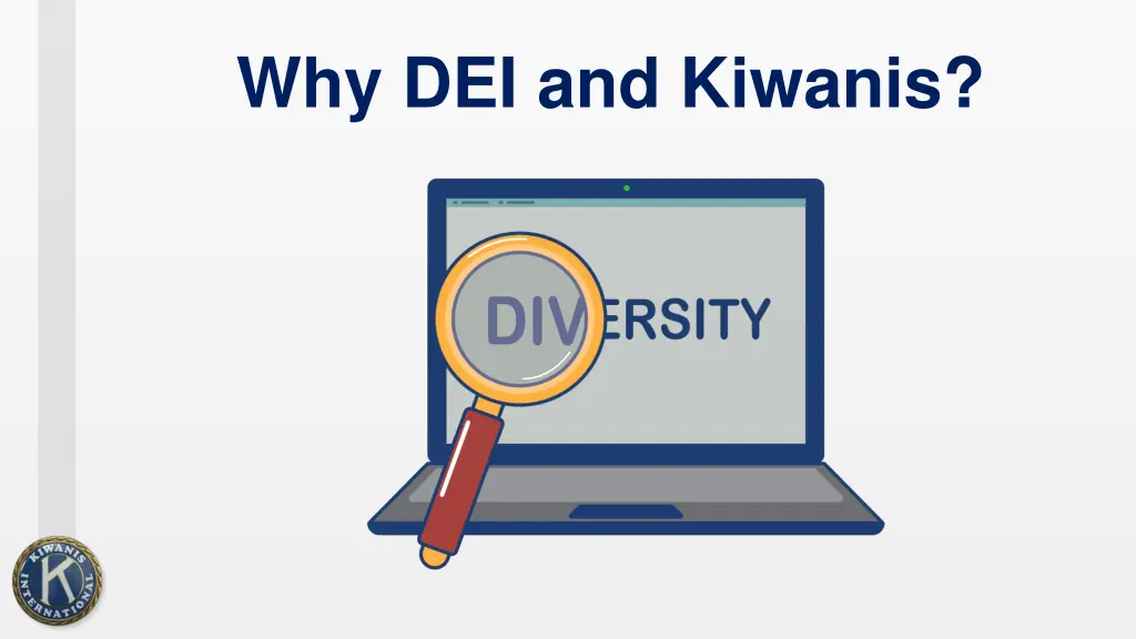 why dei and kiwanis 1