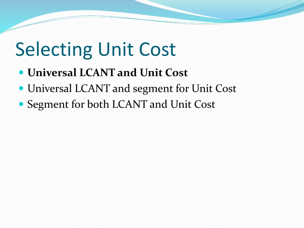 selecting unit cost 1