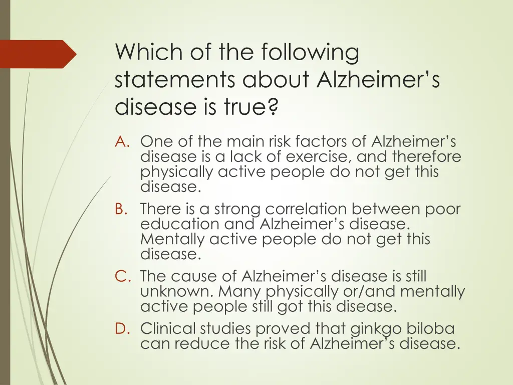 which of the following statements about alzheimer