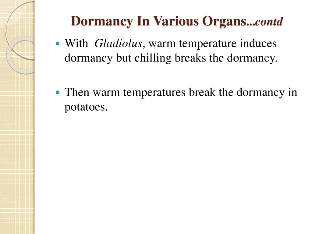 dormancy in various organs contd