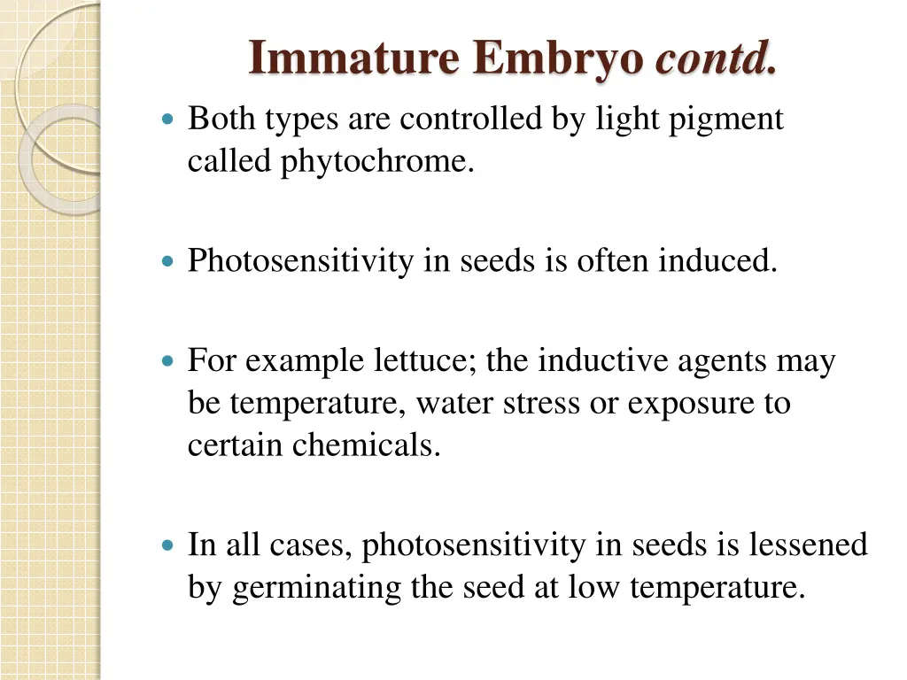 immature embryo contd both types are controlled