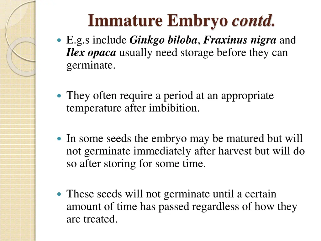 immature embryo contd e g s include ginkgo biloba