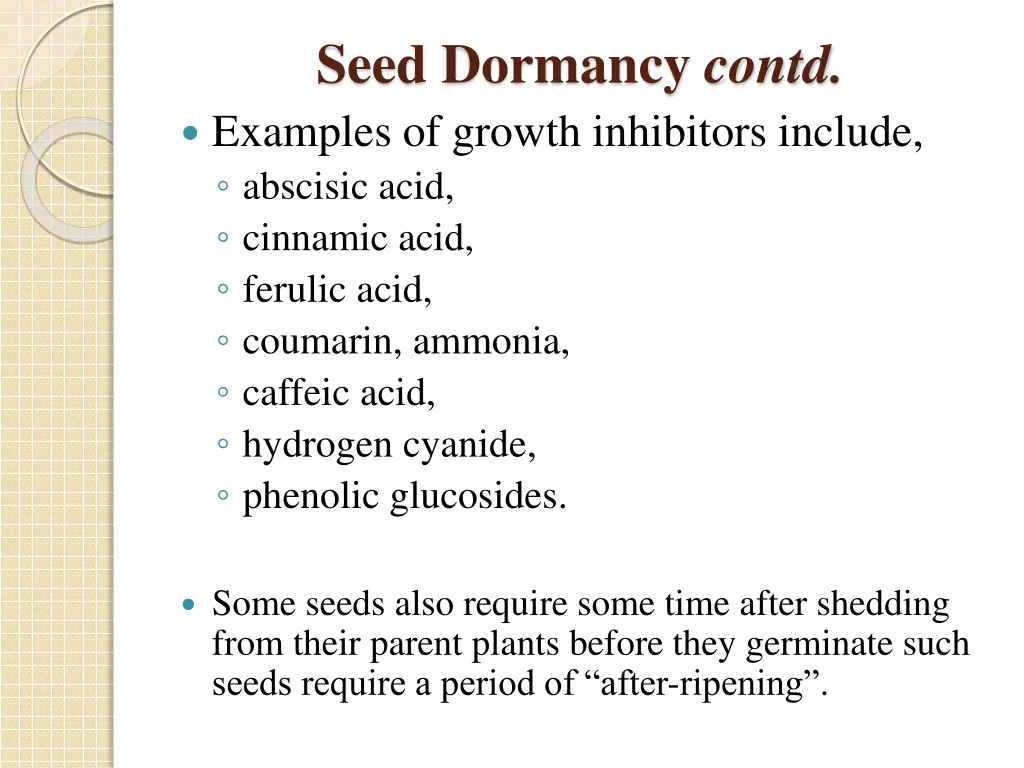 seed dormancy contd examples of growth inhibitors