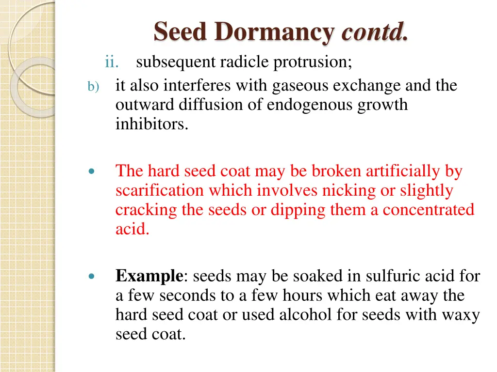 seed dormancy contd subsequent radicle protrusion