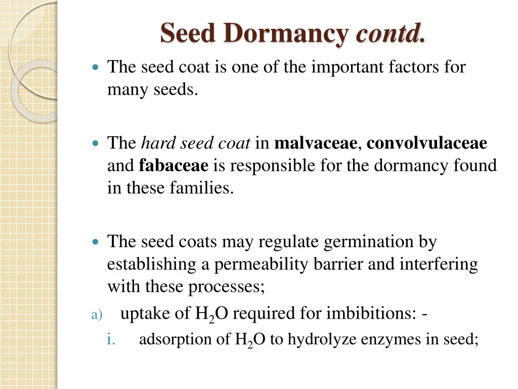 seed dormancy contd the seed coat