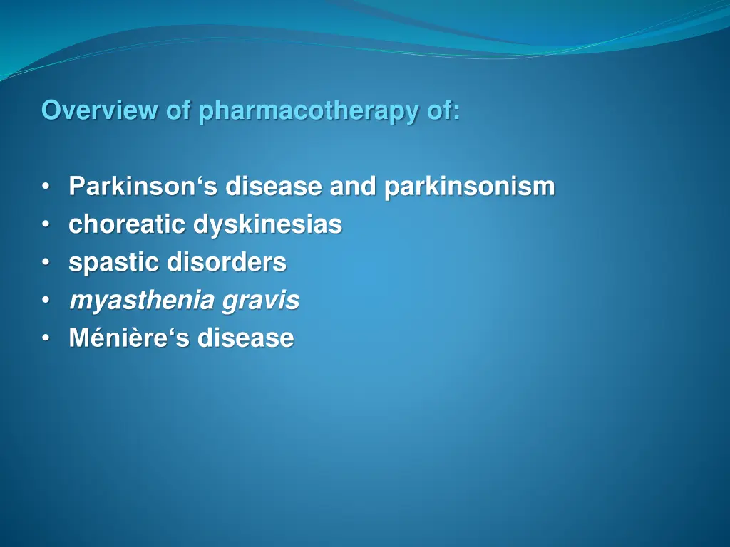 overview of pharmacotherapy of