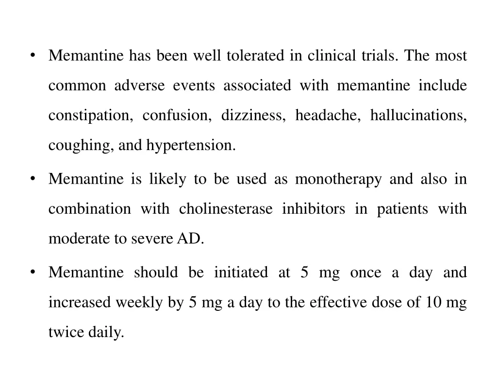 memantine has been well tolerated in clinical