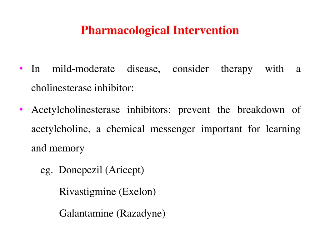 pharmacological intervention