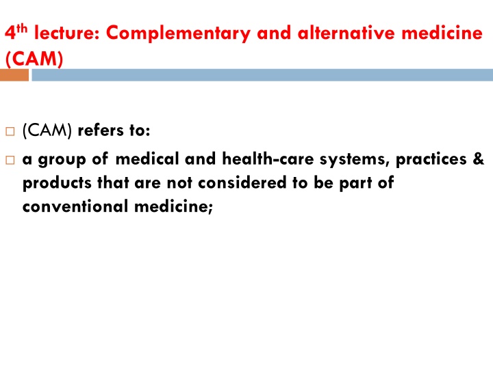 4 th lecture complementary and alternative