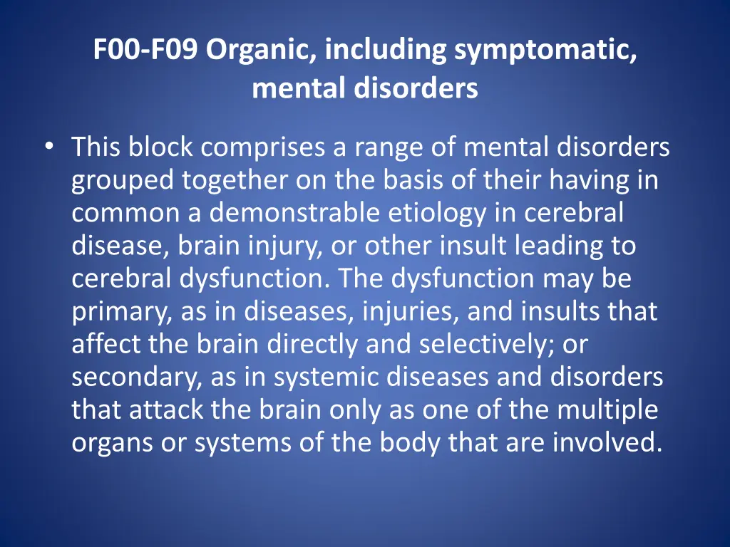 f00 f09 organic including symptomatic mental