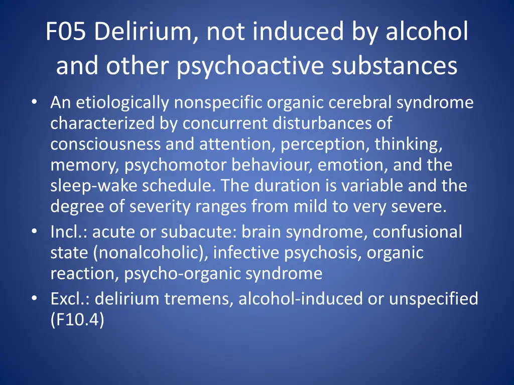 f05 delirium not induced by alcohol and other 1