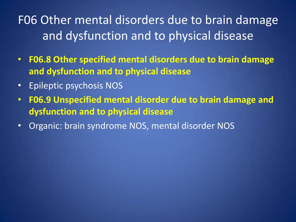 f06 other mental disorders due to brain damage 5