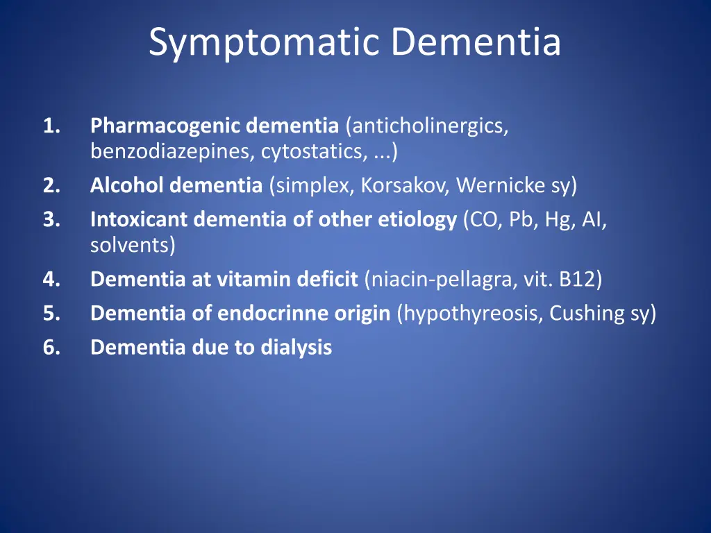 symptomatic dementia