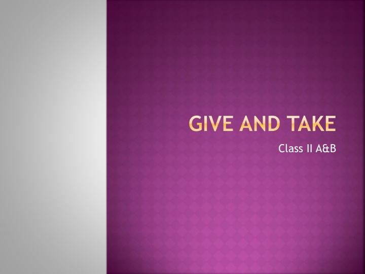 give and take