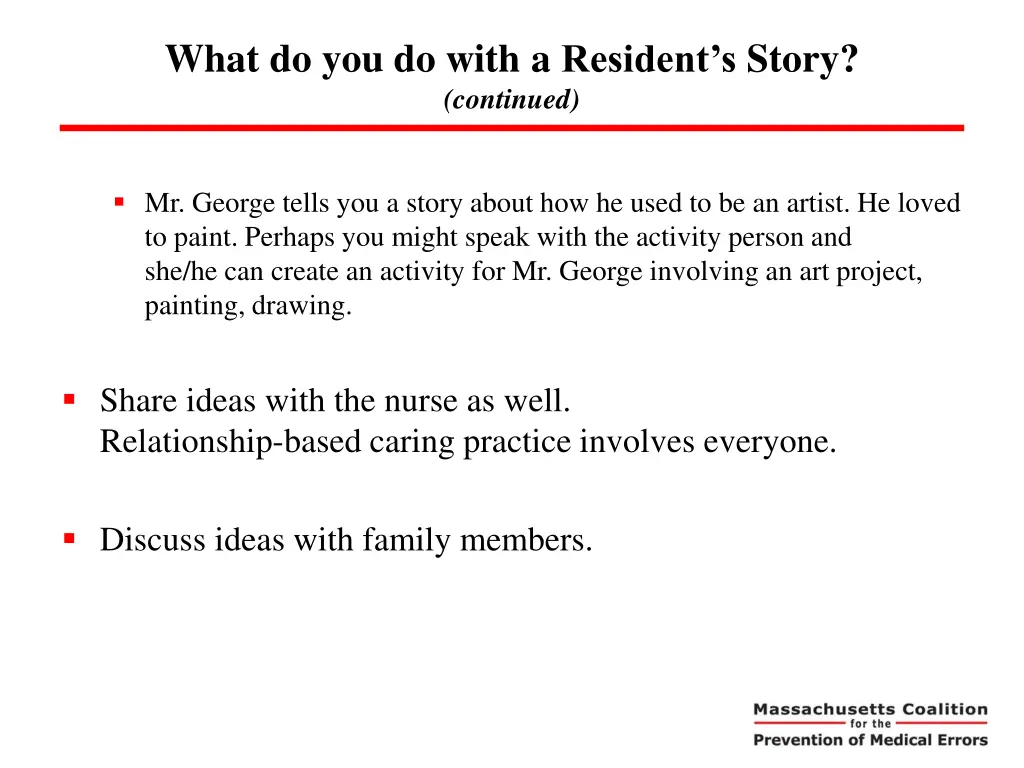 what do you do with a resident s story continued