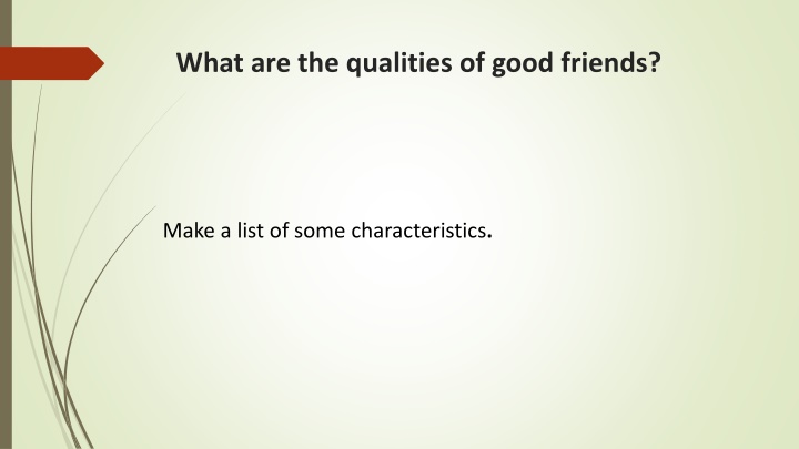 what are the qualities of good friends