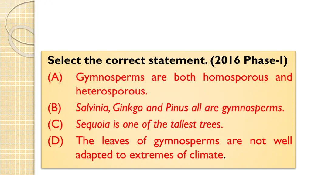 select the correct statement 2016 phase