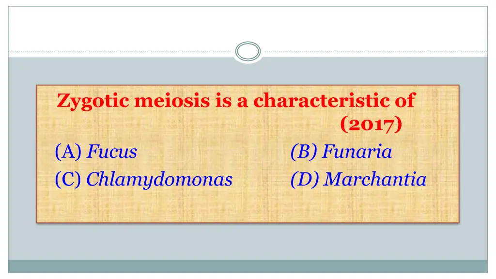 zygotic meiosis is a characteristic of