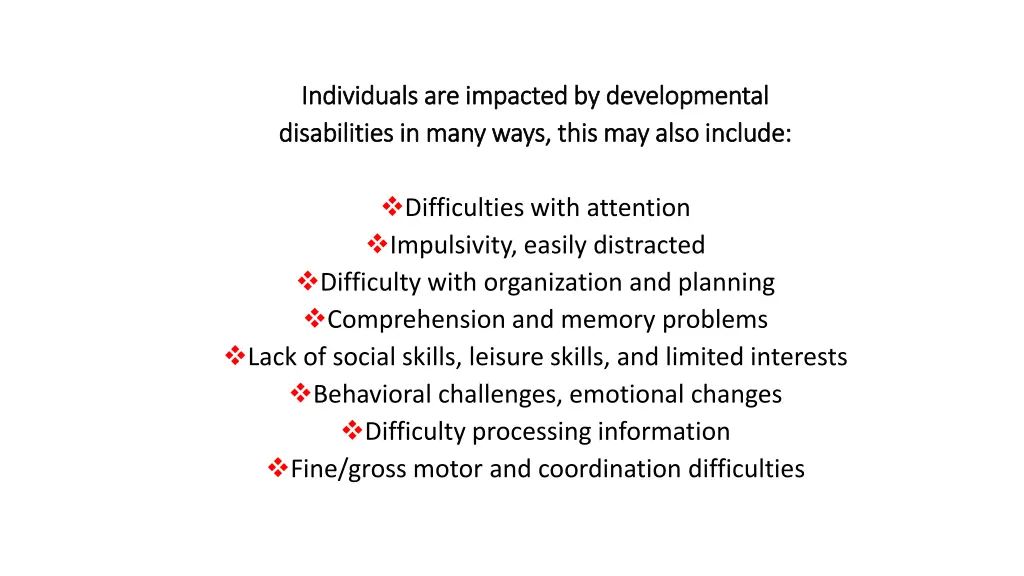 individuals are impacted by developmental