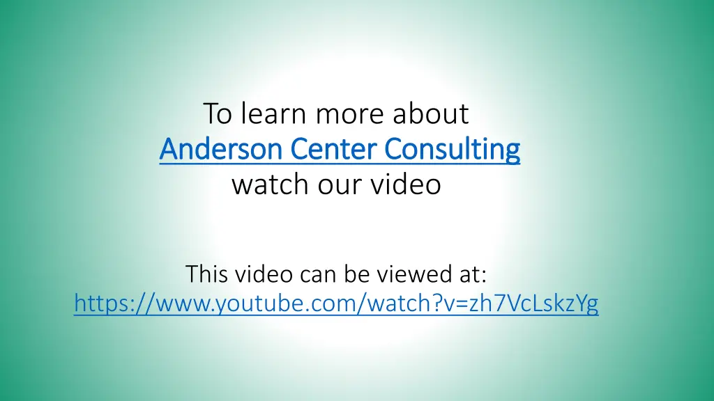 to learn more about anderson center consulting