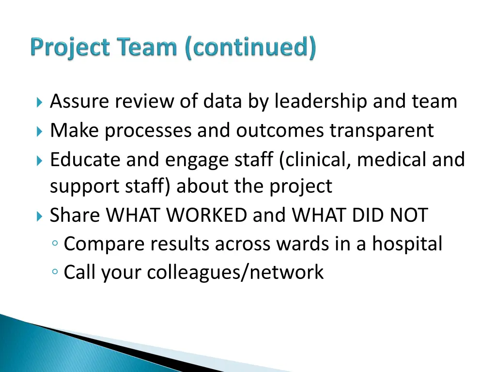 assure review of data by leadership and team make