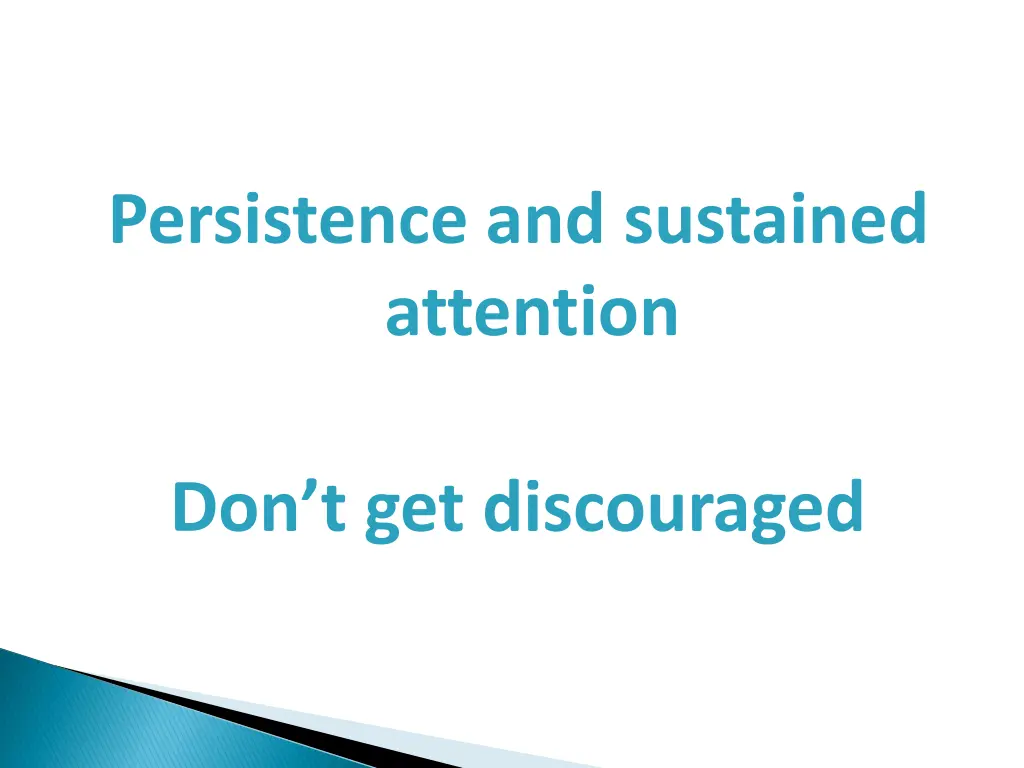 persistence and sustained attention