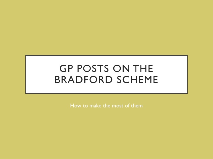 gp posts on the bradford scheme