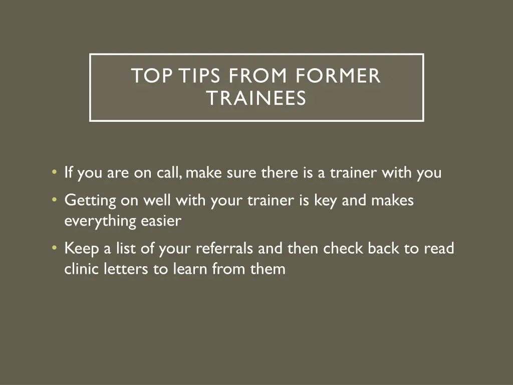 top tips from former trainees 1