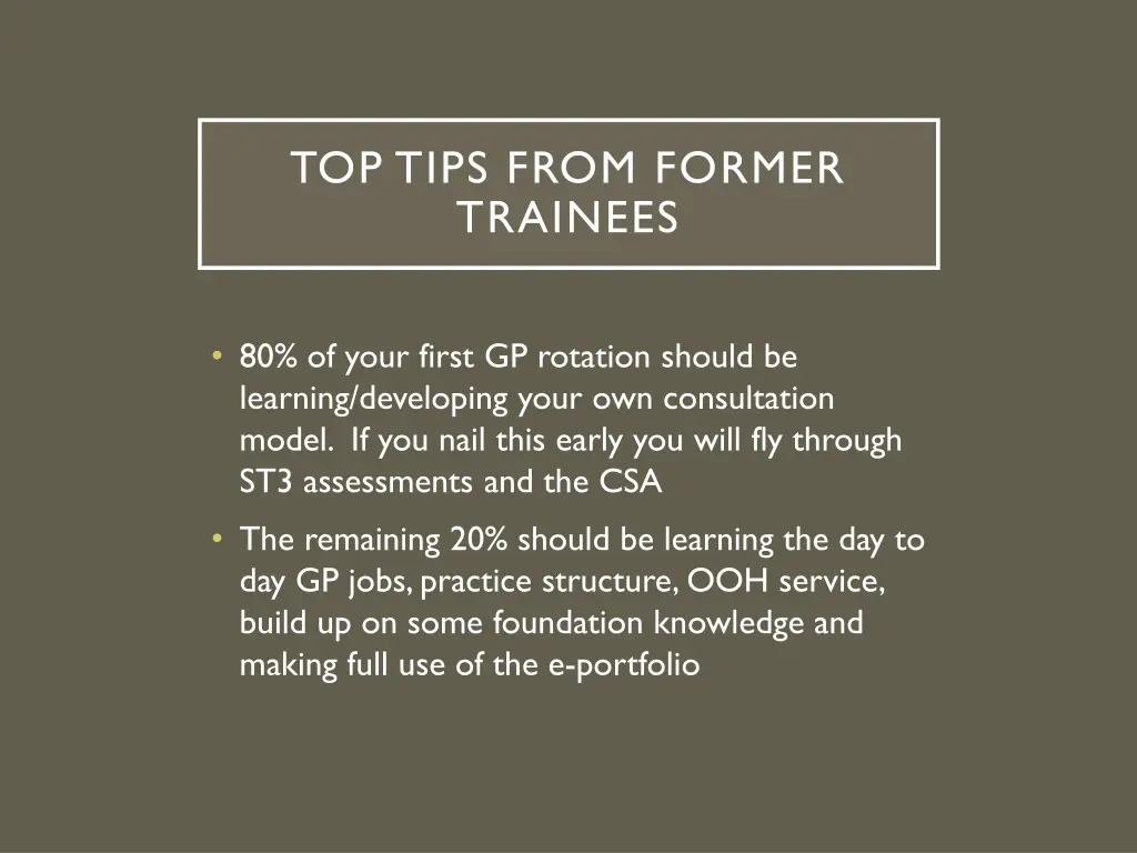 top tips from former trainees